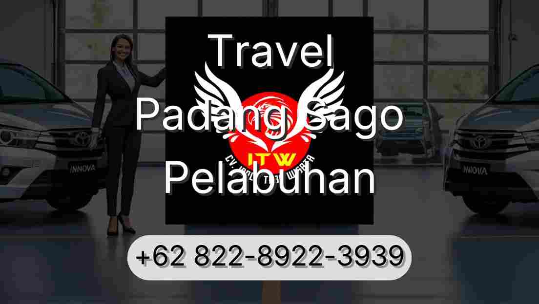 Travel Padang Sago Pelabuhan