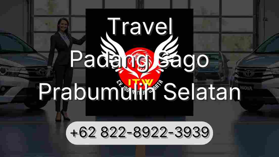 Travel Padang Sago Prabumulih Selatan