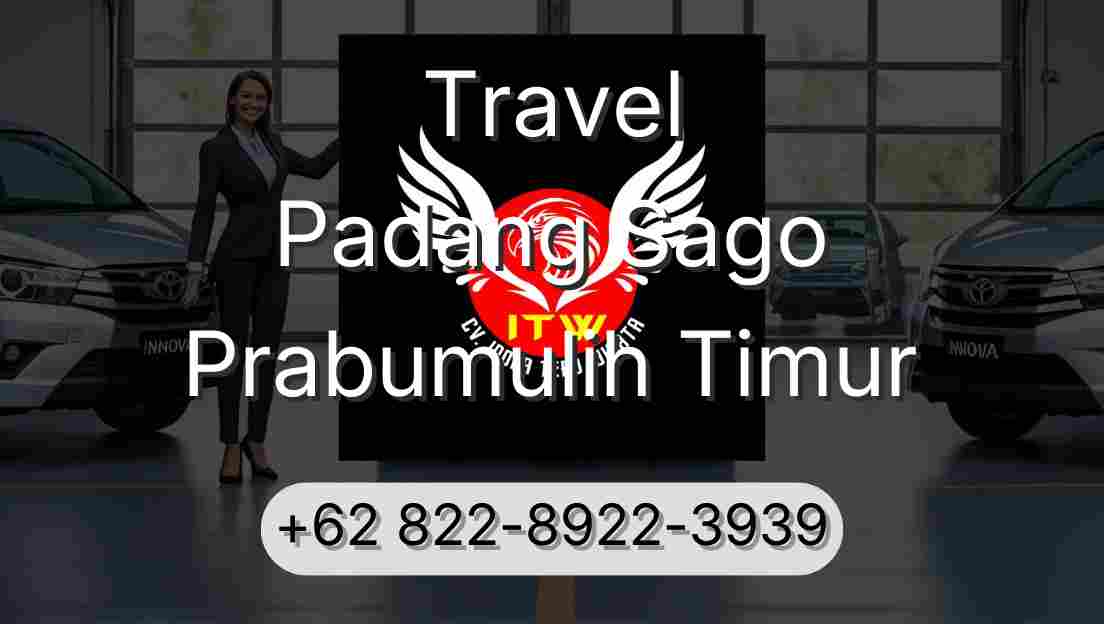 Travel Padang Sago Prabumulih Timur
