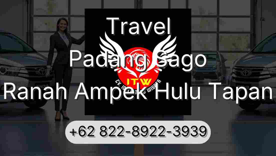 Travel Padang Sago Ranah Ampek Hulu Tapan