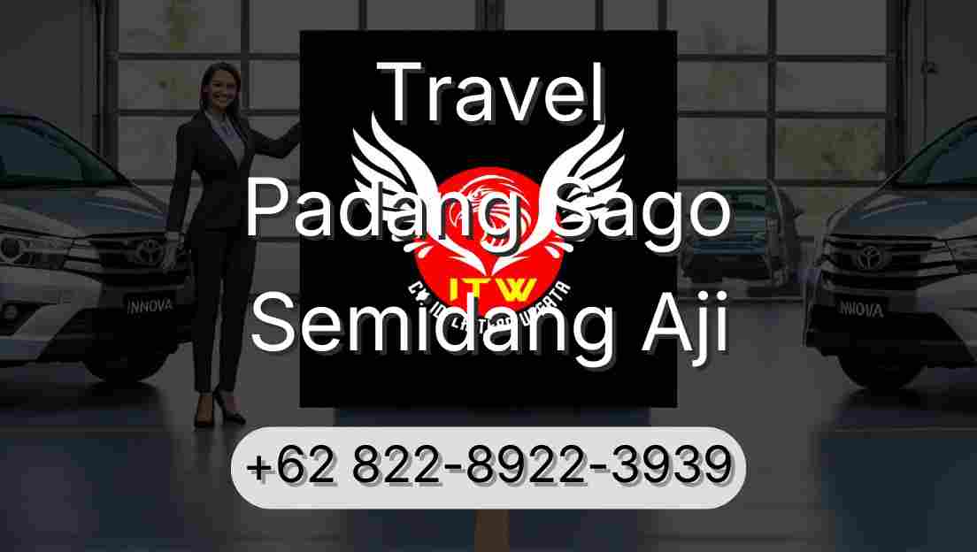 Travel Padang Sago Semidang Aji