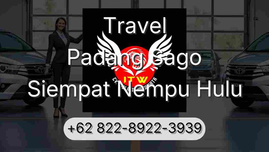 Travel Padang Sago Siempat Nempu Hulu