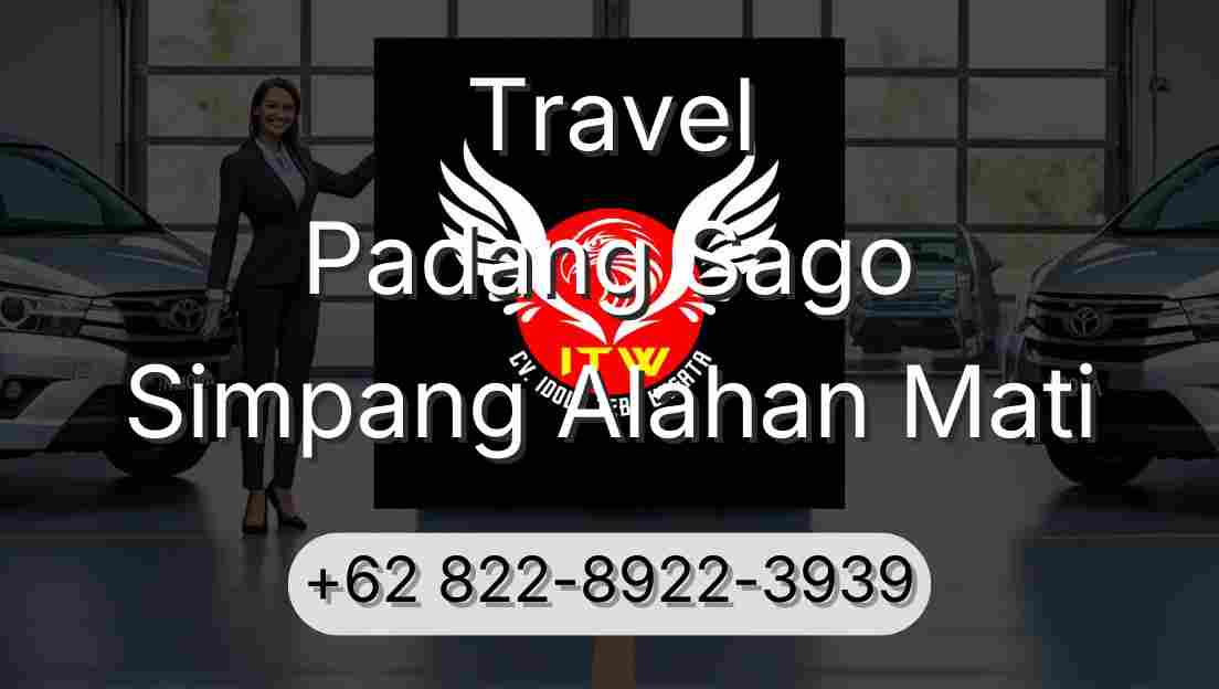 Travel Padang Sago Simpang Alahan Mati