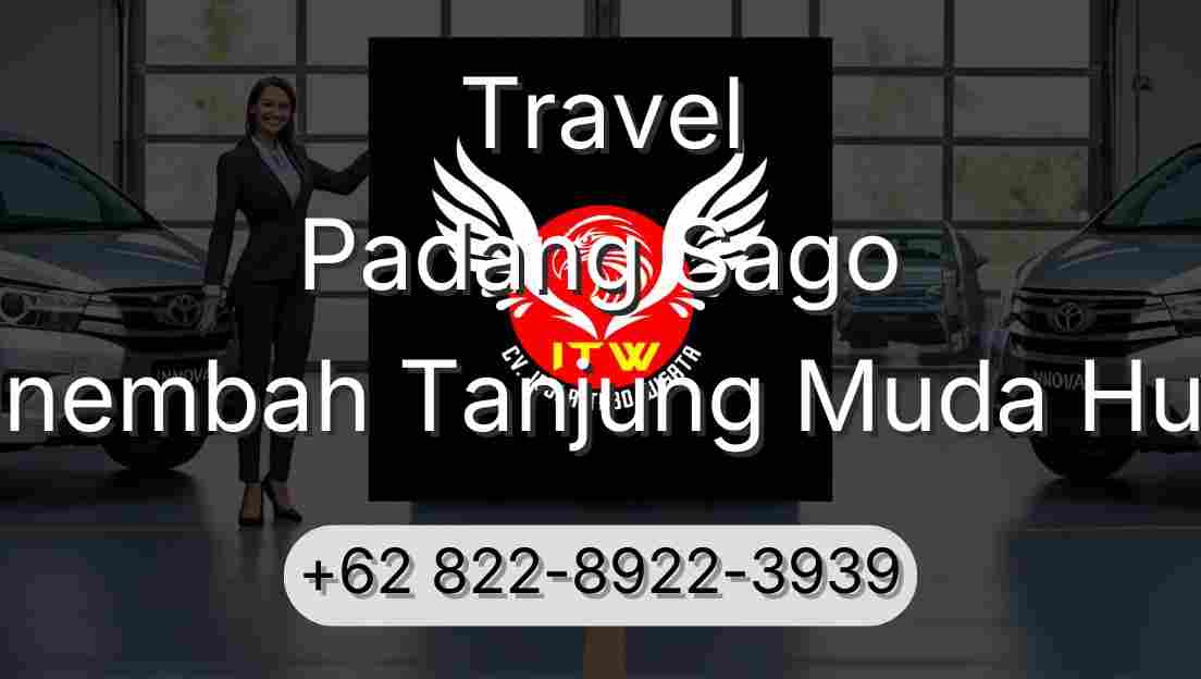 Travel Padang Sago Sinembah Tanjung Muda Hulu
