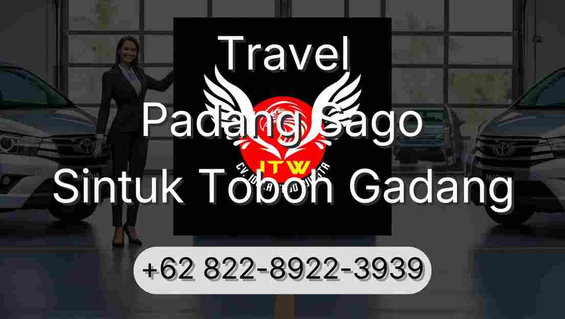 Travel Padang Sago Sintuk Toboh Gadang