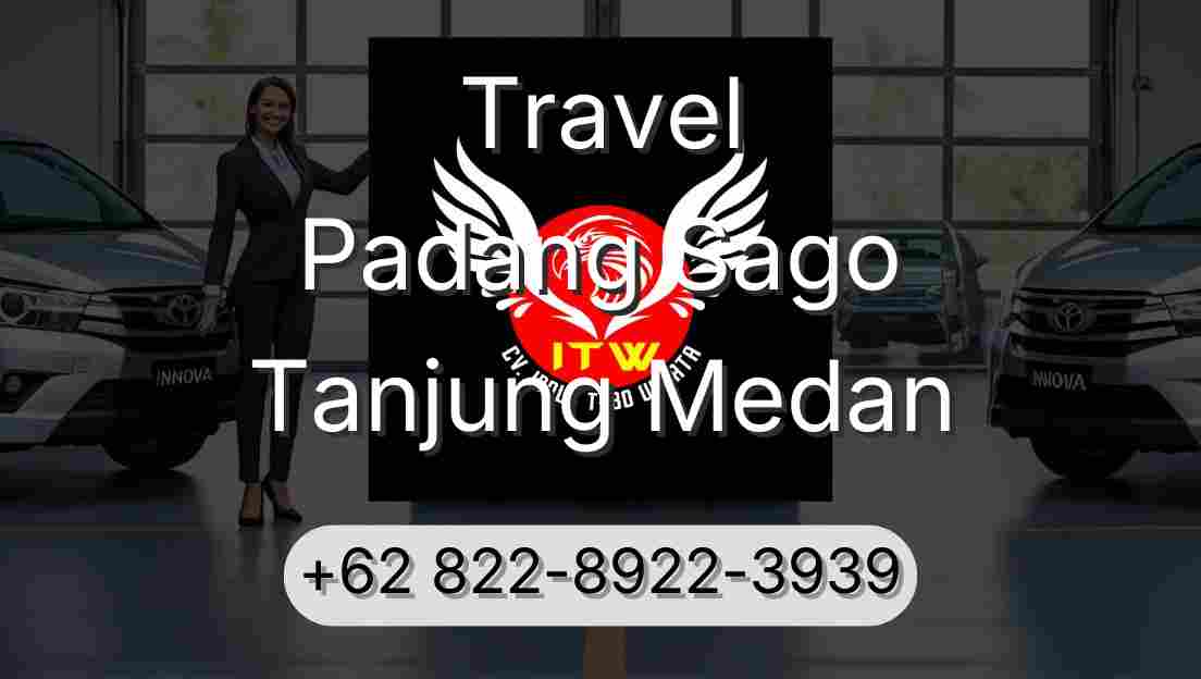 Travel Padang Sago Tanjung Medan