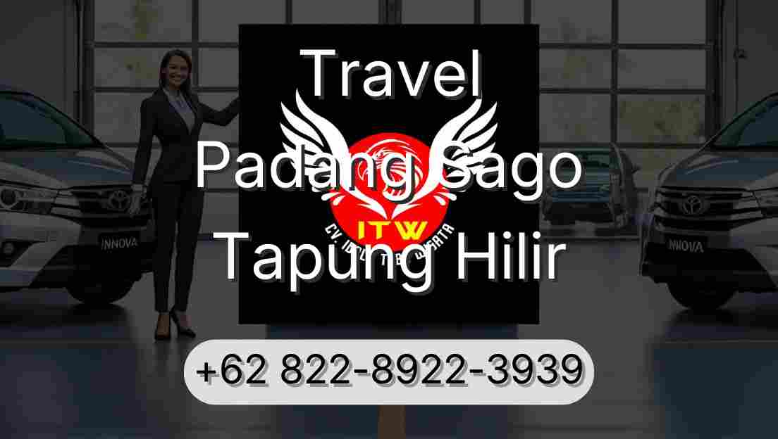 Travel Padang Sago Tapung Hilir