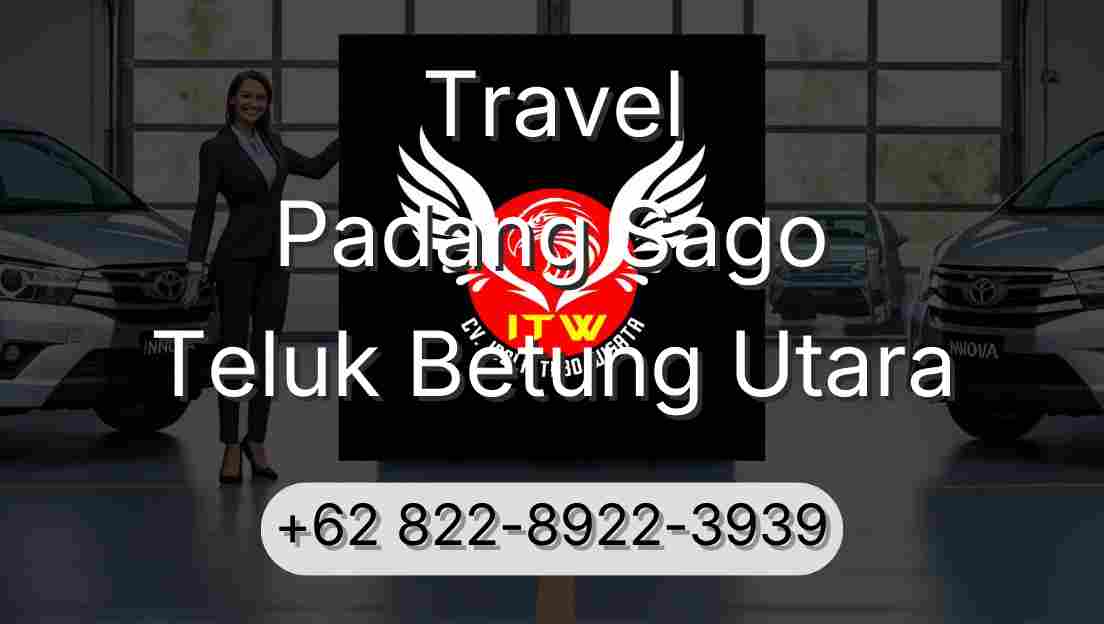 Travel Padang Sago Teluk Betung Utara
