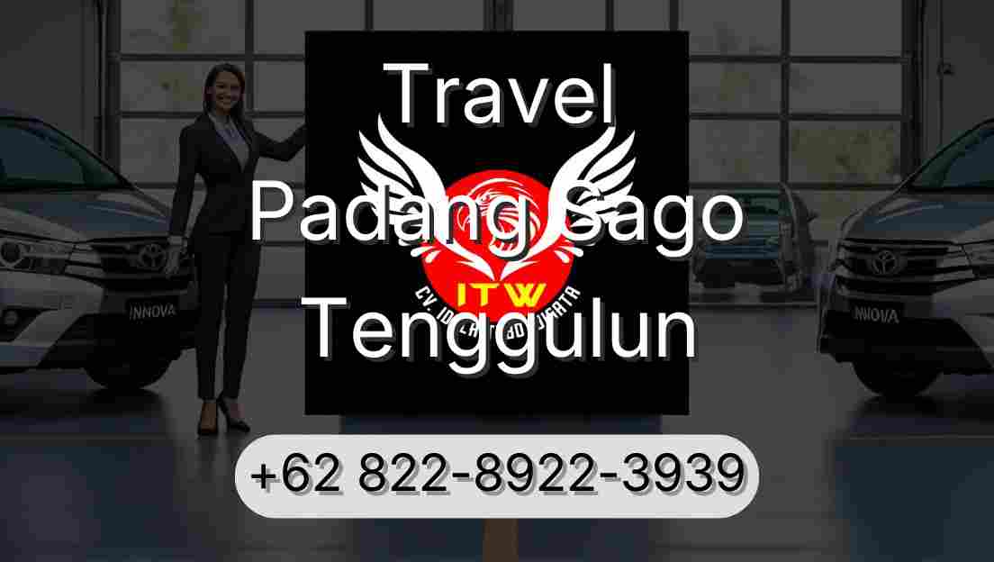 Travel Padang Sago Tenggulun
