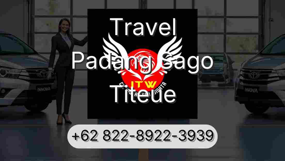 Travel Padang Sago Titeue