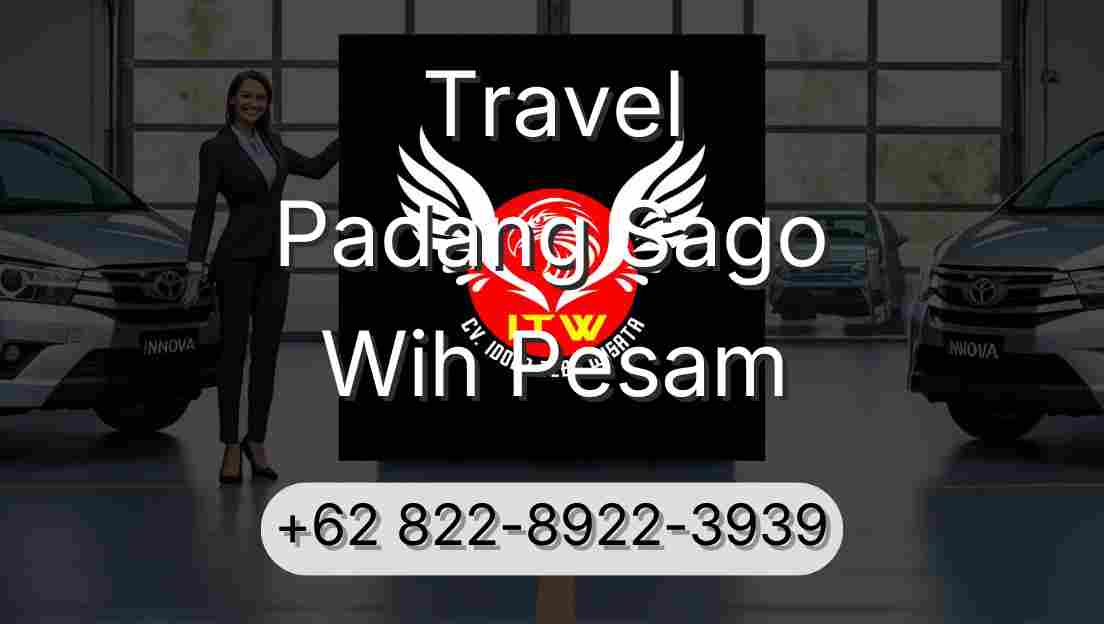 Travel Padang Sago Wih Pesam
