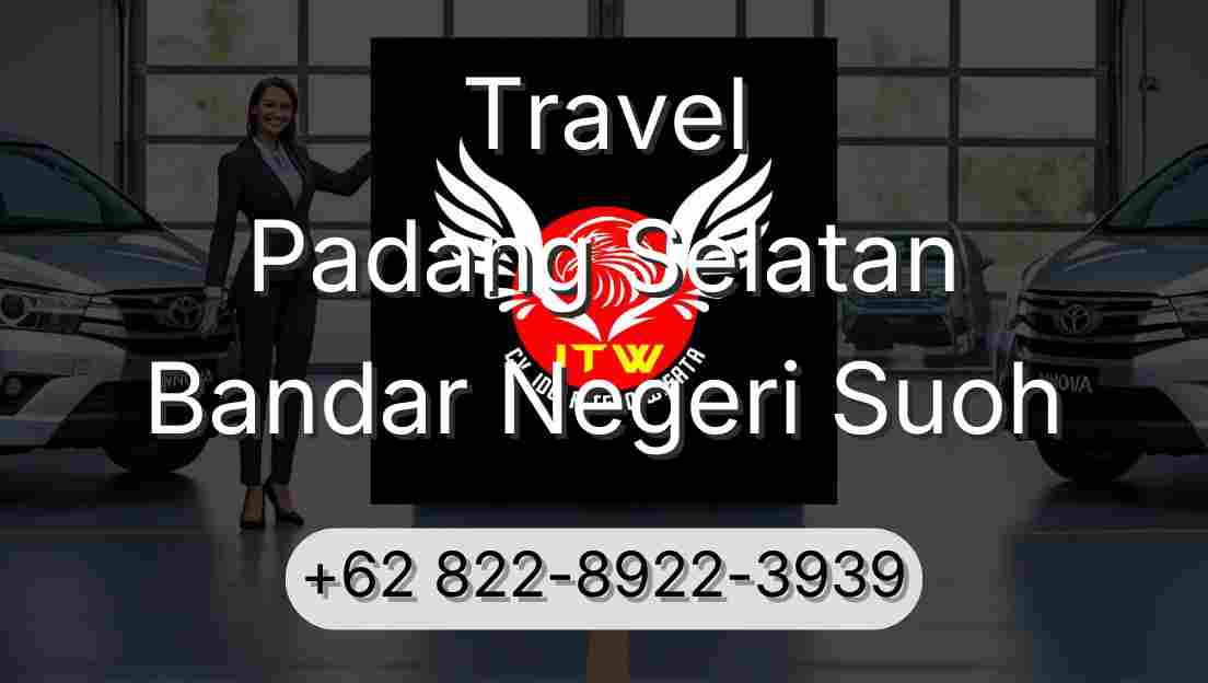 Travel Padang Selatan Bandar Negeri Suoh