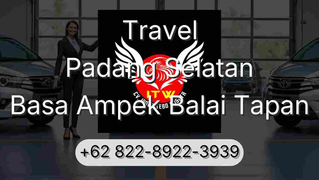 Travel Padang Selatan Basa Ampek Balai Tapan
