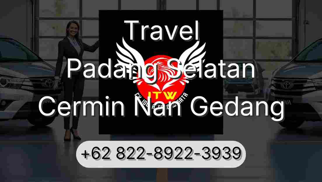 Travel Padang Selatan Cermin Nan Gedang