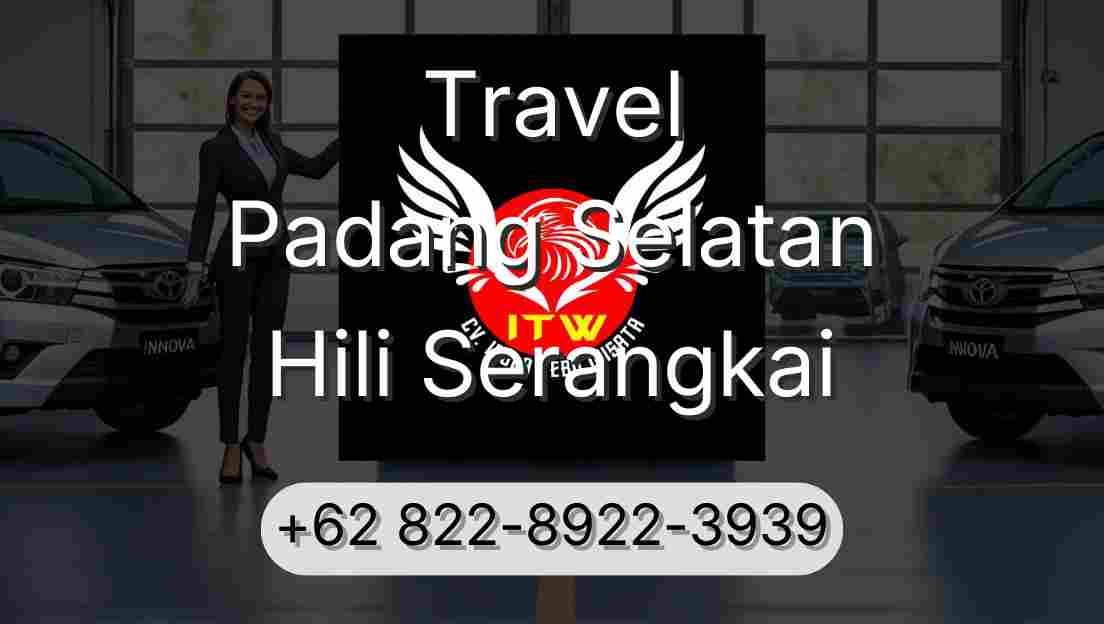 Travel Padang Selatan Hili Serangkai