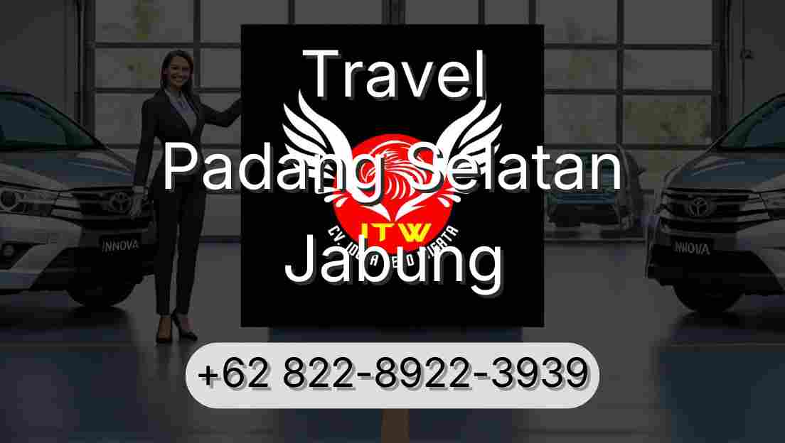 Travel Padang Selatan Jabung