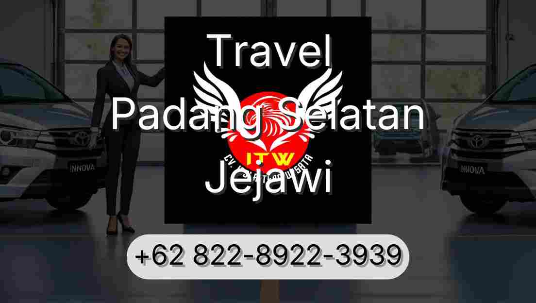 Travel Padang Selatan Jejawi