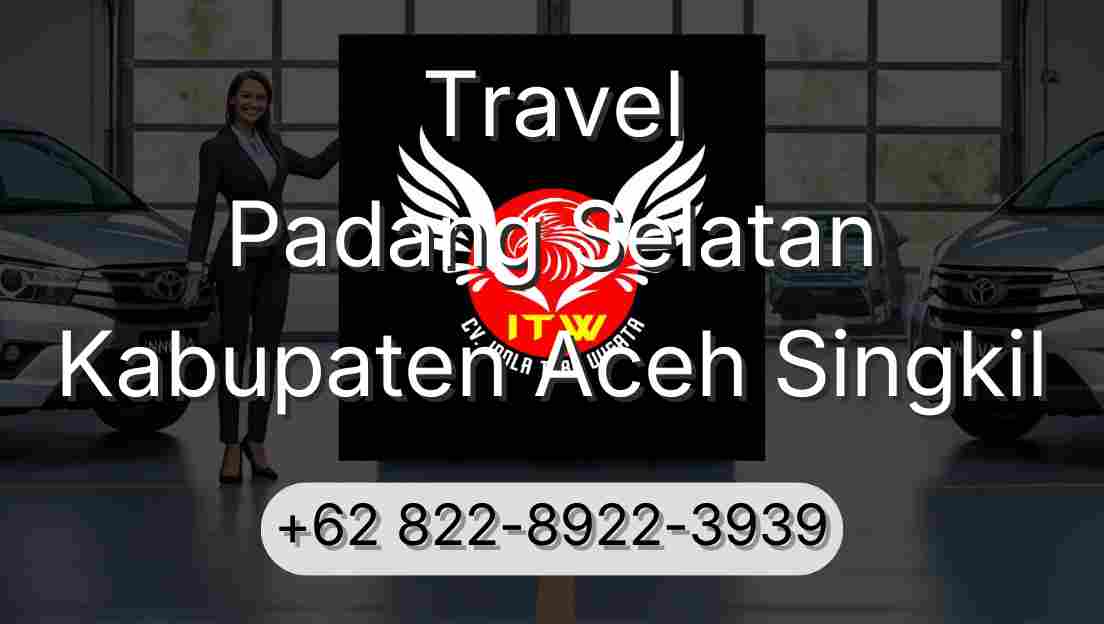 Travel Padang Selatan Kabupaten Aceh Singkil