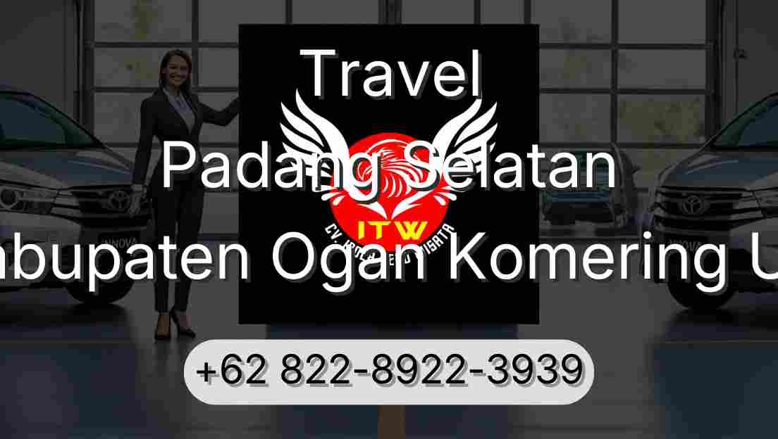 Travel Padang Selatan Kabupaten Ogan Komering Ulu