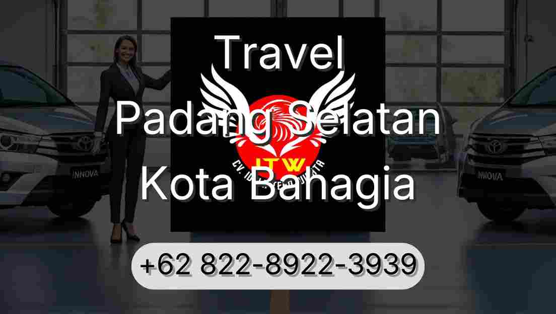 Travel Padang Selatan Kota Bahagia