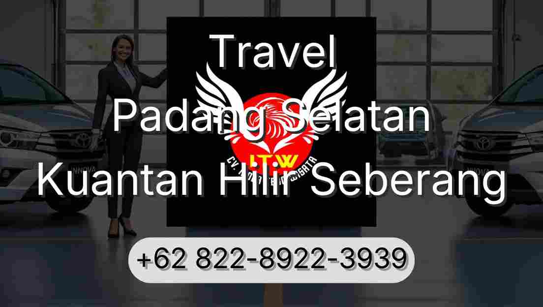Travel Padang Selatan Kuantan Hilir Seberang