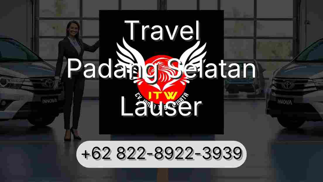 Travel Padang Selatan Lauser