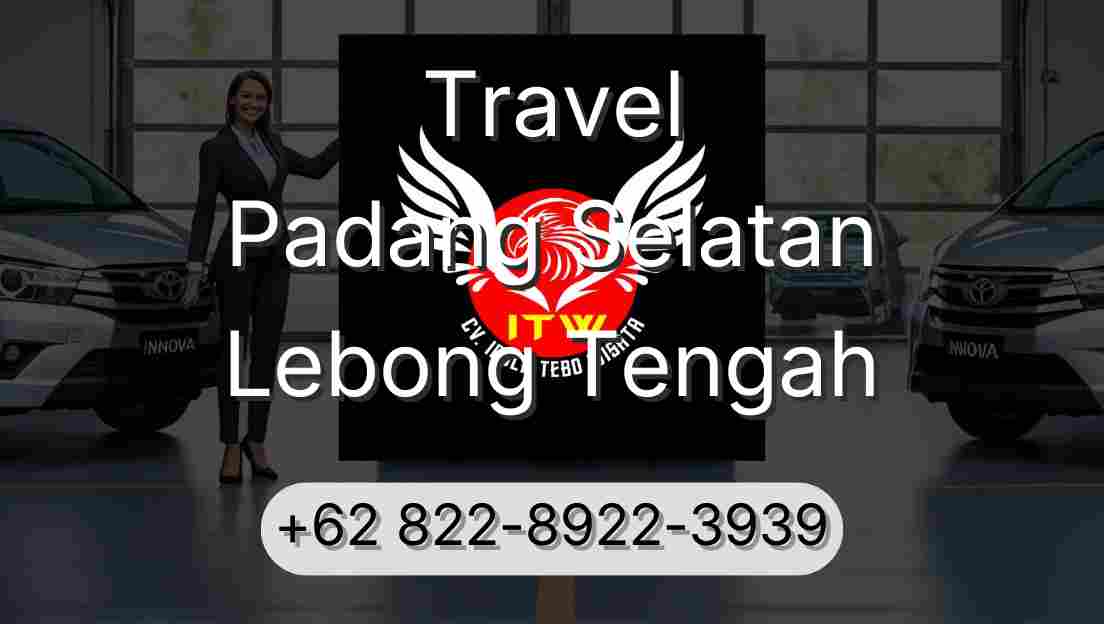 Travel Padang Selatan Lebong Tengah