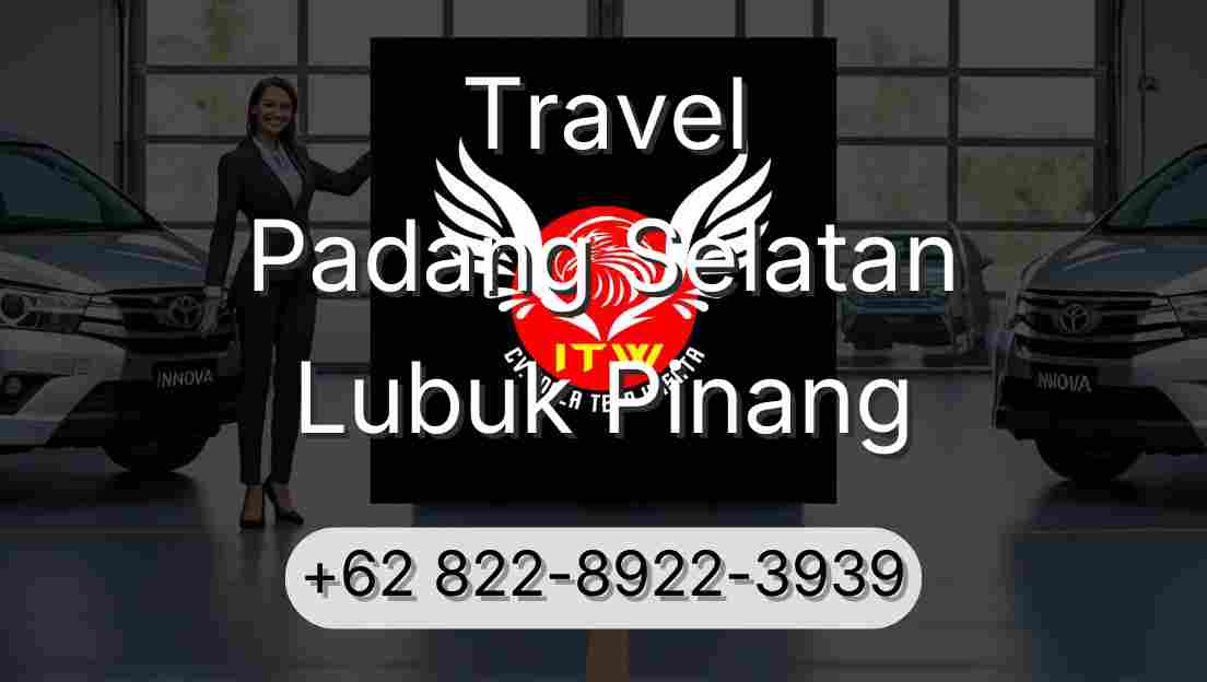 Travel Padang Selatan Lubuk Pinang