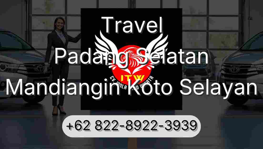 Travel Padang Selatan Mandiangin Koto Selayan
