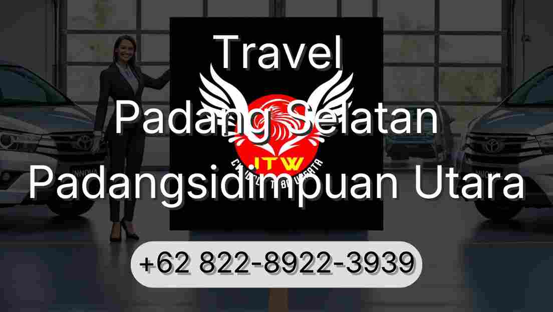 Travel Padang Selatan Padangsidimpuan Utara