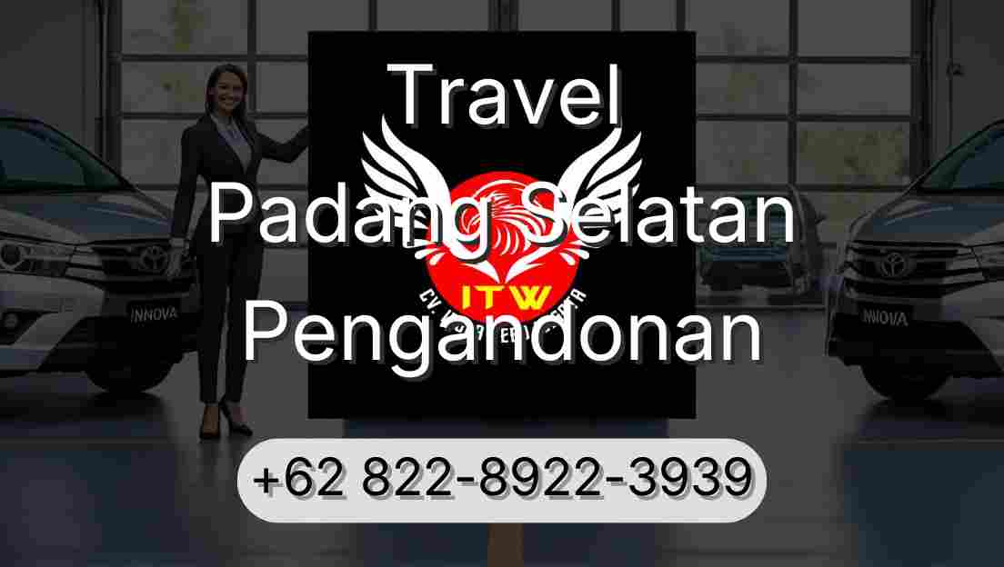 Travel Padang Selatan Pengandonan