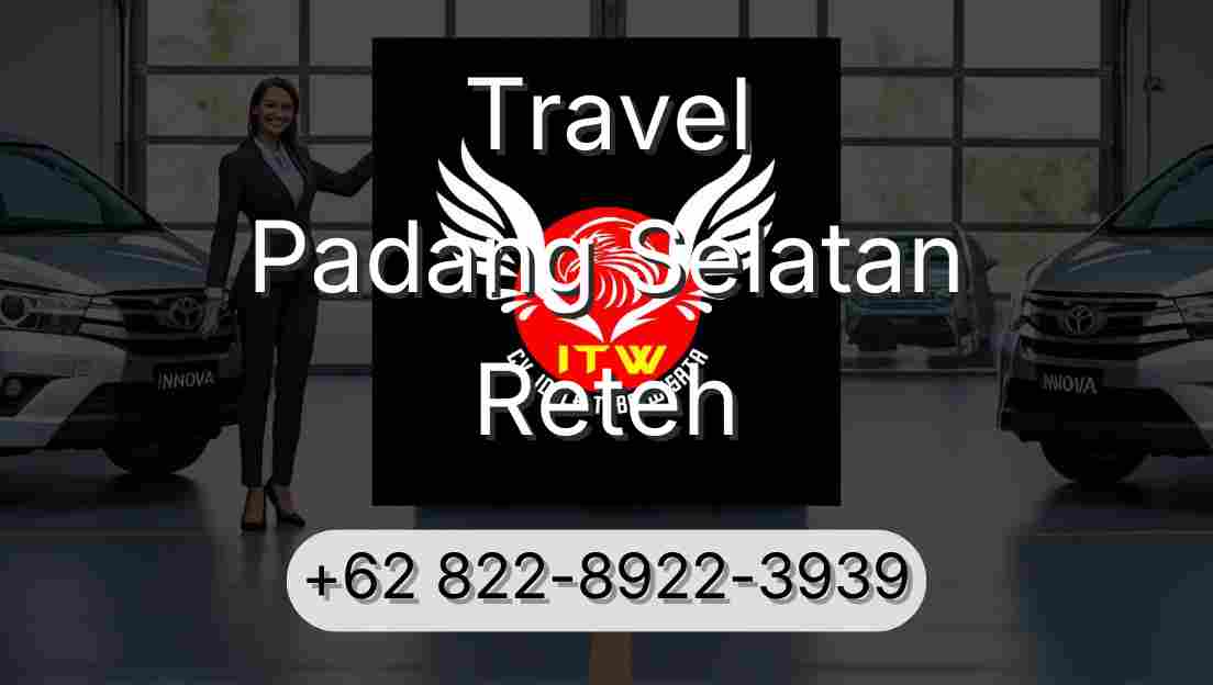Travel Padang Selatan Reteh