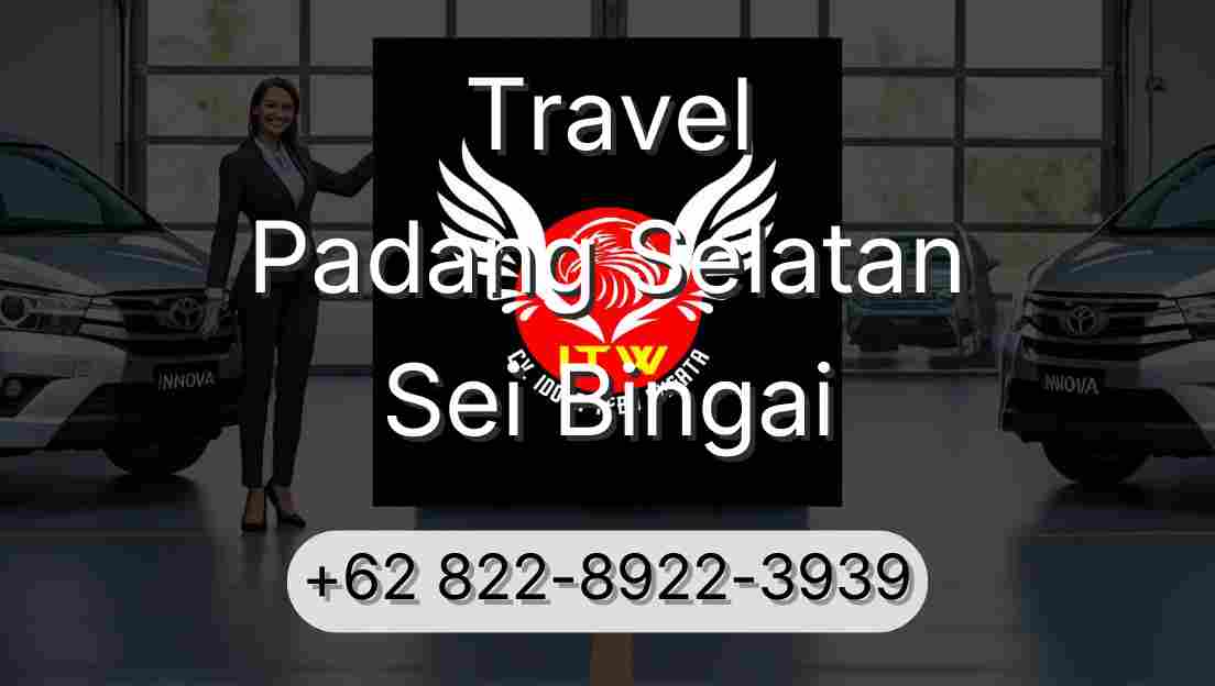 Travel Padang Selatan Sei Bingai