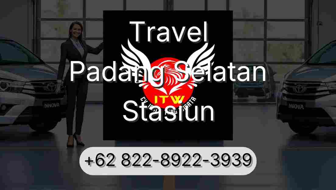 Travel Padang Selatan Stasiun