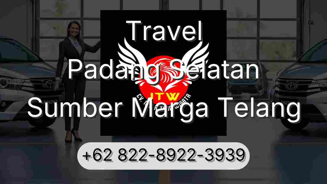Travel Padang Selatan Sumber Marga Telang