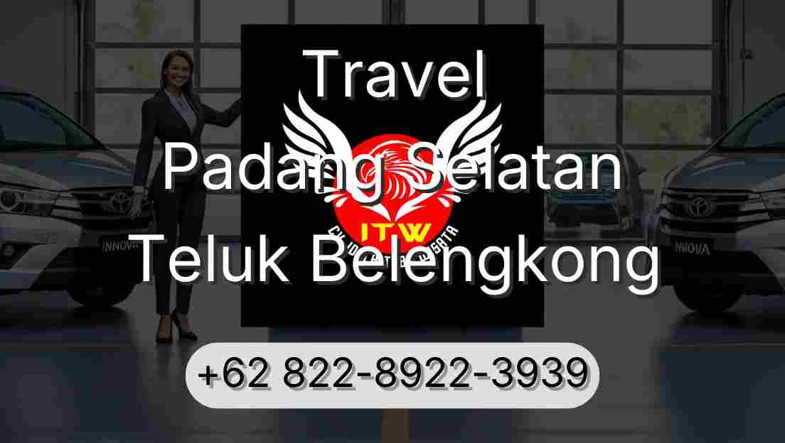 Travel Padang Selatan Teluk Belengkong
