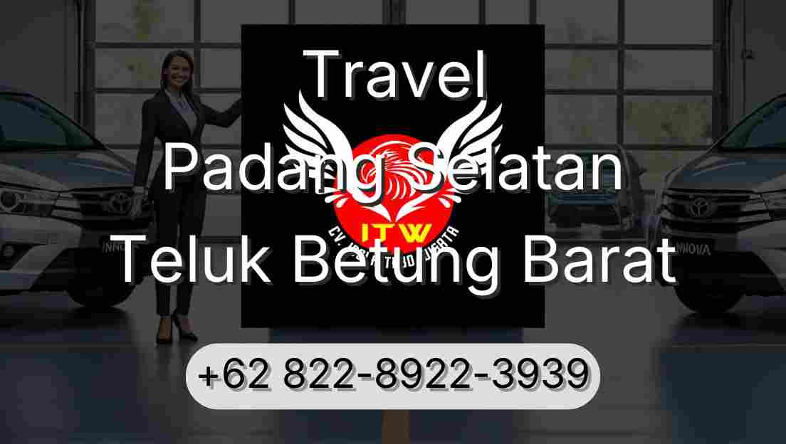 Travel Padang Selatan Teluk Betung Barat