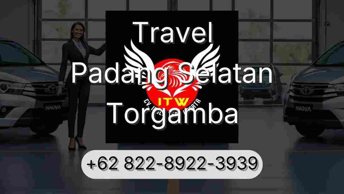 Travel Padang Selatan Torgamba