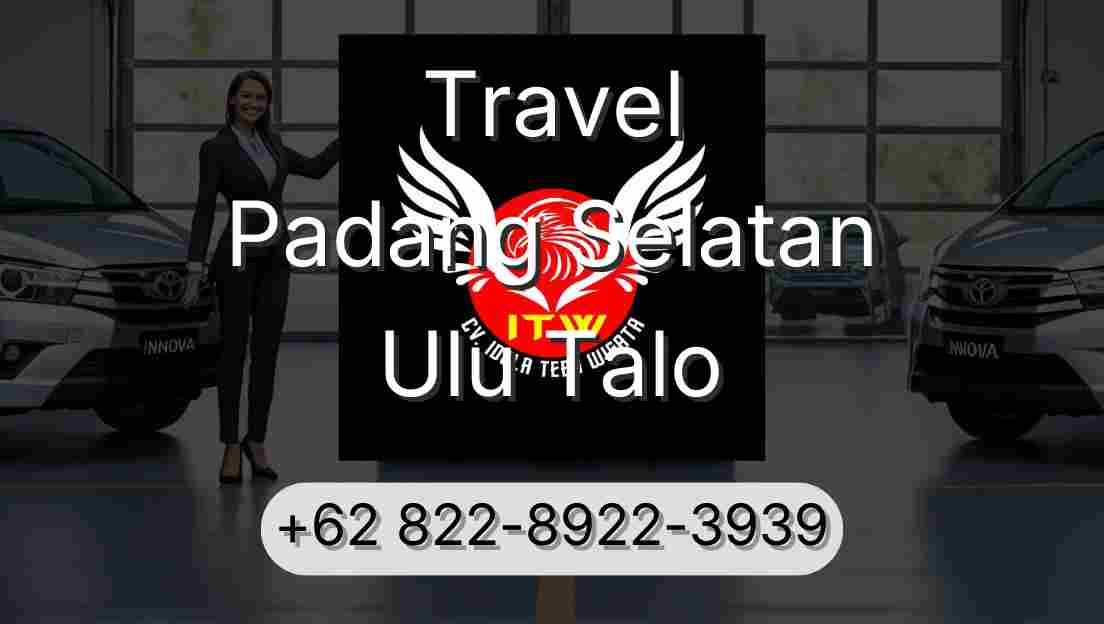 Travel Padang Selatan Ulu Talo