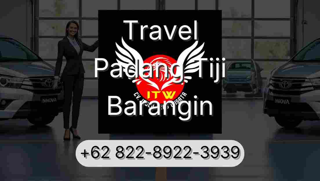 Travel Padang Tiji Barangin