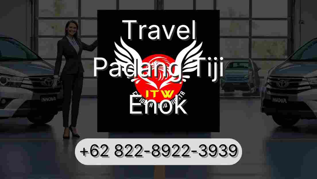 Travel Padang Tiji Enok
