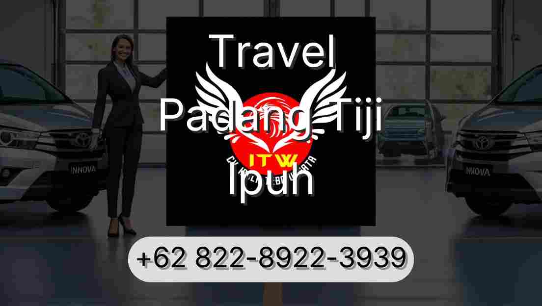 Travel Padang Tiji Ipuh