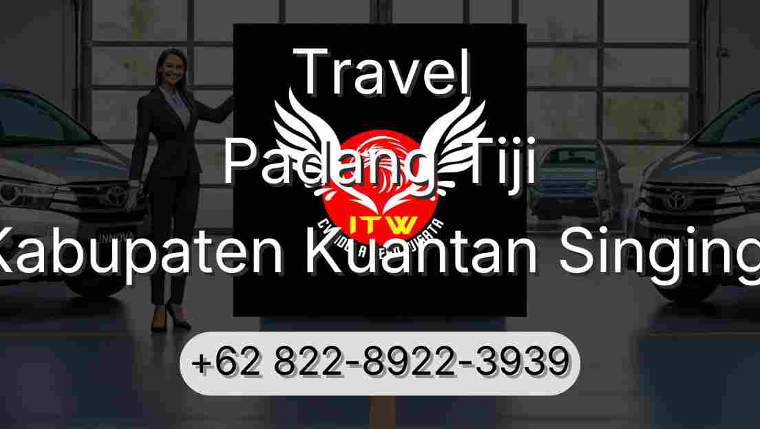 Travel Padang Tiji Kabupaten Kuantan Singingi