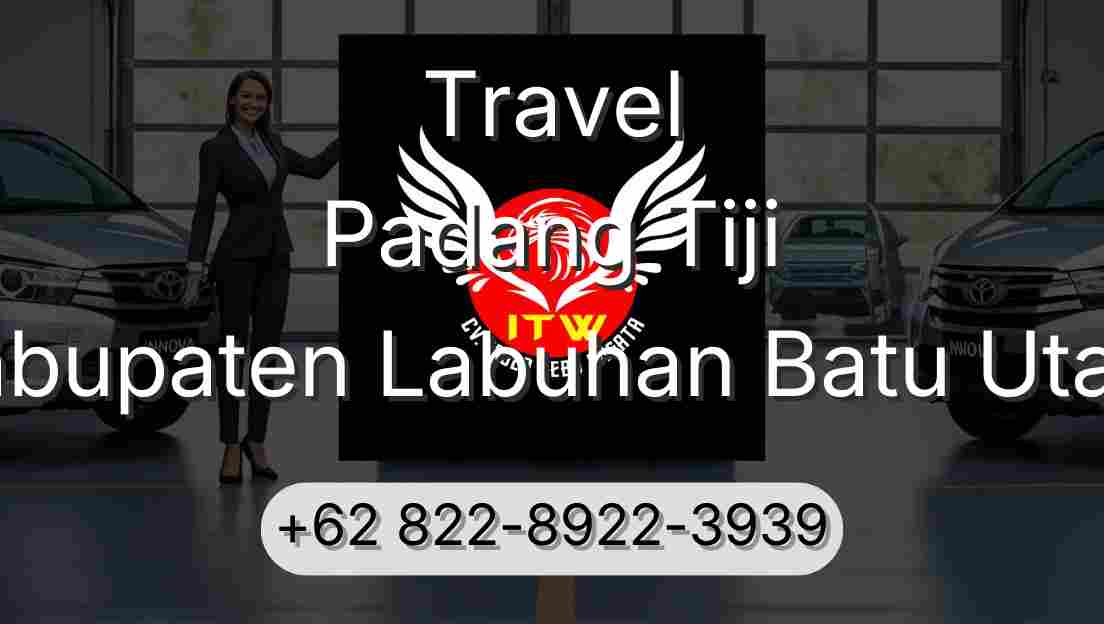 Travel Padang Tiji Kabupaten Labuhan Batu Utara