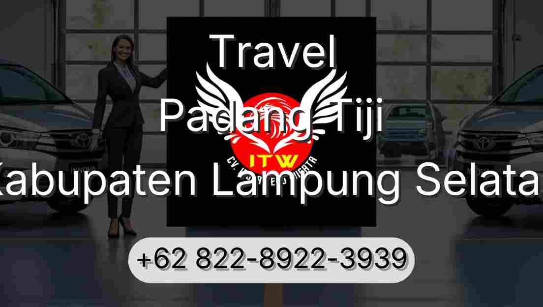 Travel Padang Tiji Kabupaten Lampung Selatan
