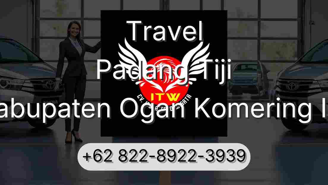 Travel Padang Tiji Kabupaten Ogan Komering Ilir
