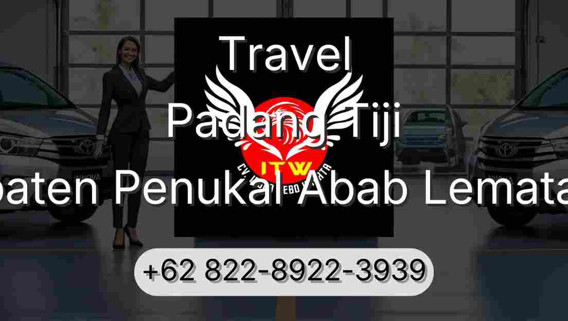 Travel Padang Tiji Kabupaten Penukal Abab Lematang Ilir