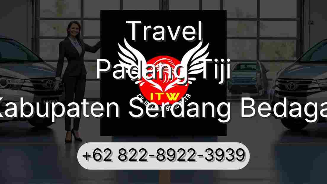 Travel Padang Tiji Kabupaten Serdang Bedagai