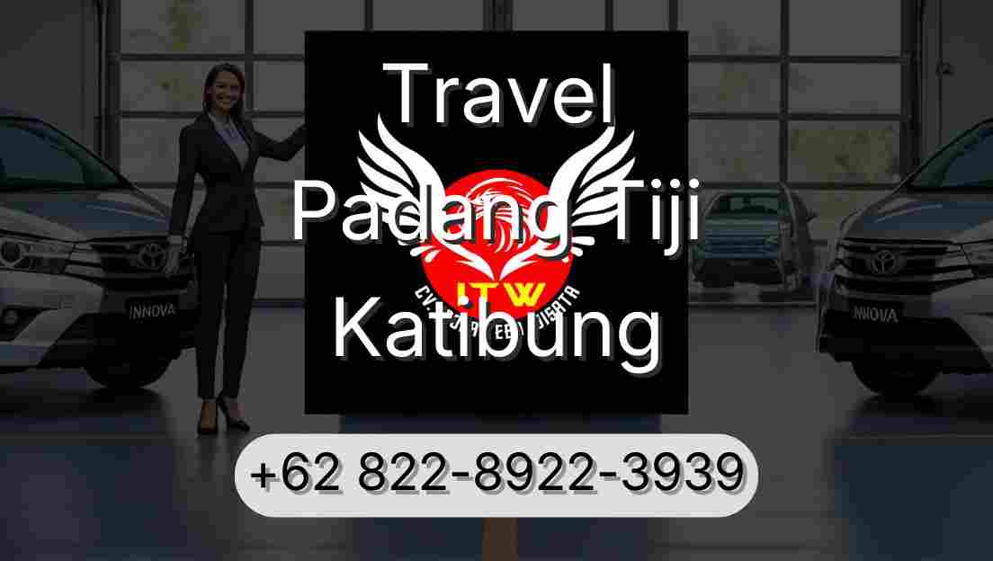 Travel Padang Tiji Katibung
