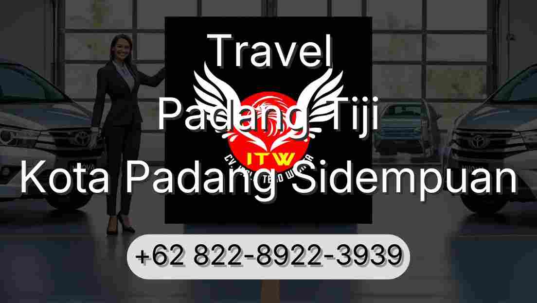 Travel Padang Tiji Kota Padang Sidempuan